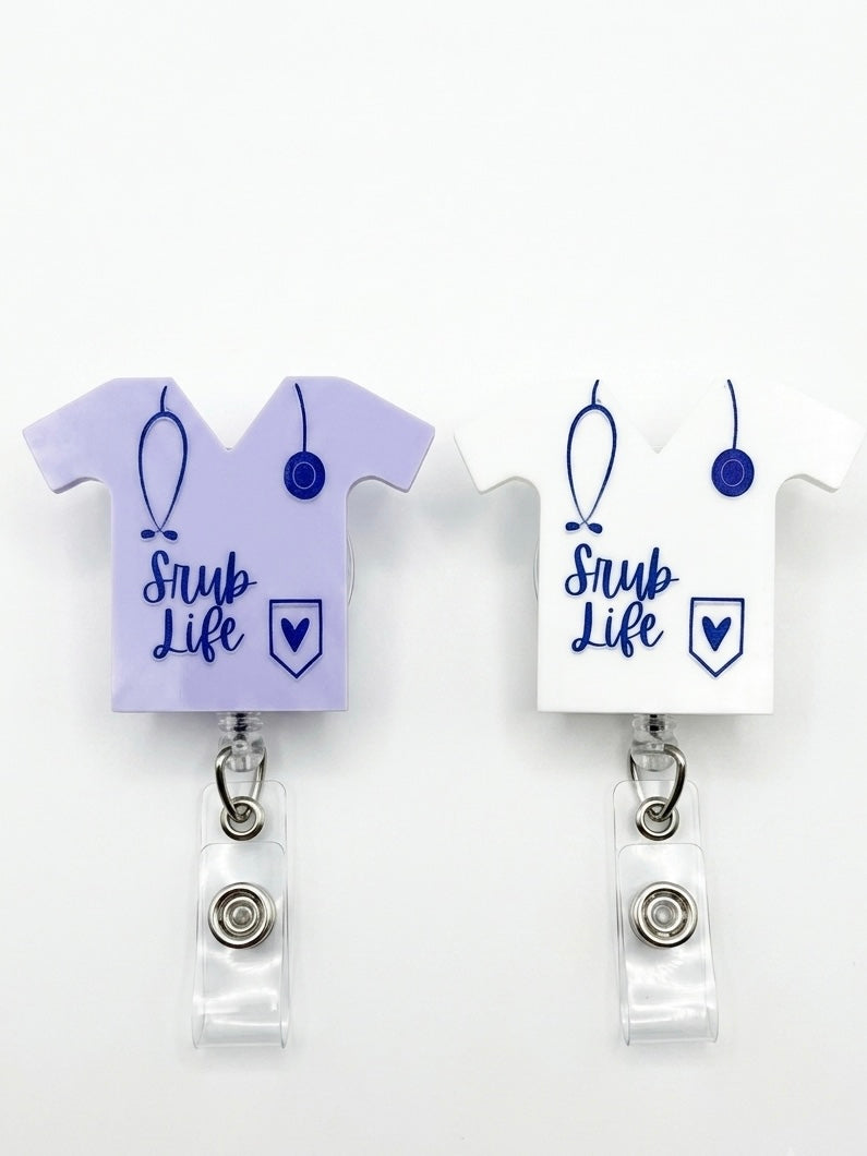 Scrub Life" Acrylic Scrub Top Badge Reels (With Alligator Clip)